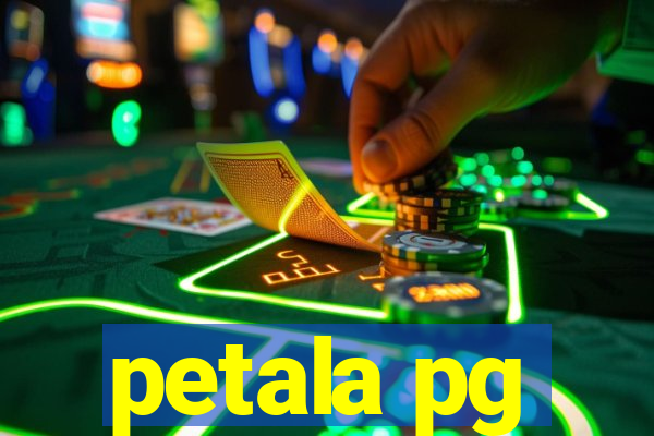 petala pg